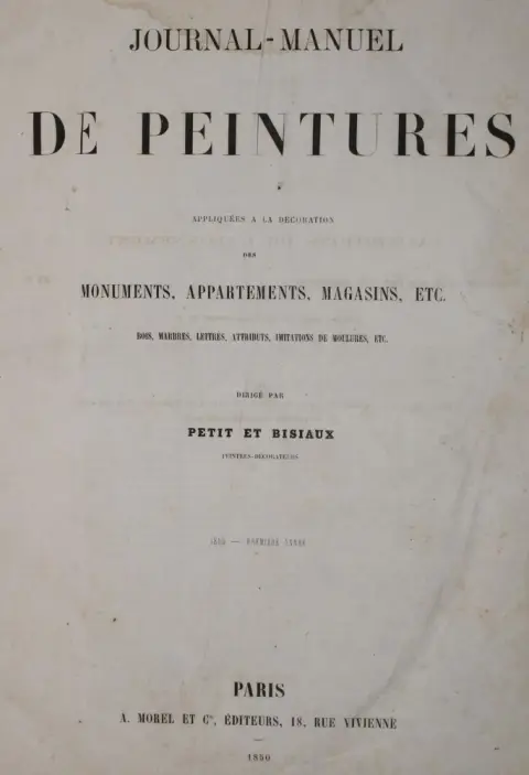 Journal Manuel de Peintures – appliquées à la Décoration des Monuments, Appartements, Magasins etc., Bois, Marbres, Lettres, Attributs, Imit