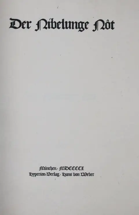 Nibelunge Not, Der. – Mchn., Hyperion (Weber) 1910