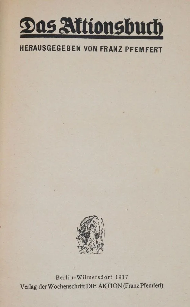 Pfemfert,F. (ed.). – Das Aktionsbuch