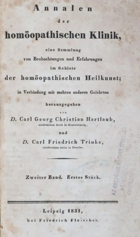 Hartlaub,C.G.C. u. C.F.Trinks. – Annalen der homöopathischen Klinik, eine Sammlung von Beobachtungen und Erfahrungen im Gebiete der homöopat