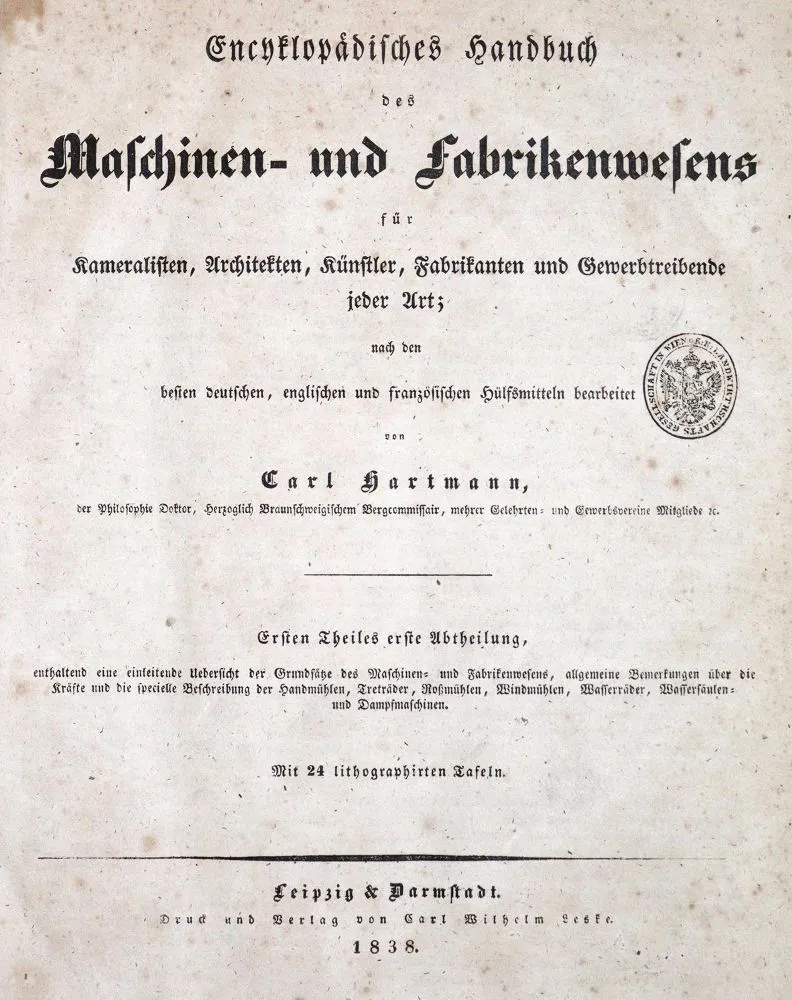 Hartmann,C. – Encyklopaedisches Handbuch des Maschinen- und Fabrikenwesens für Kameralisten, Architekten, Künstler, Fabrikan