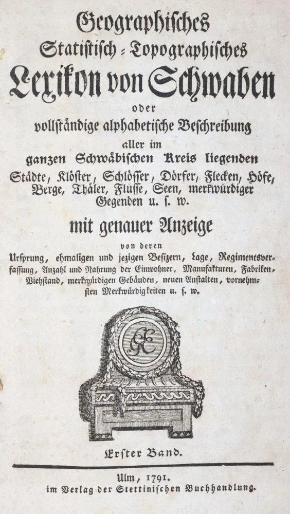 (Röder,P.L.H.). – Geographical statistical-topographical lexicon of Swabia or complete alphabetical description a