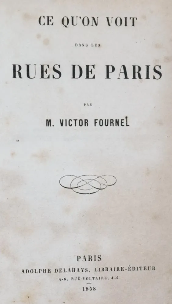 Fournel,V. – Ce qu'on voit dans les rues de Paris