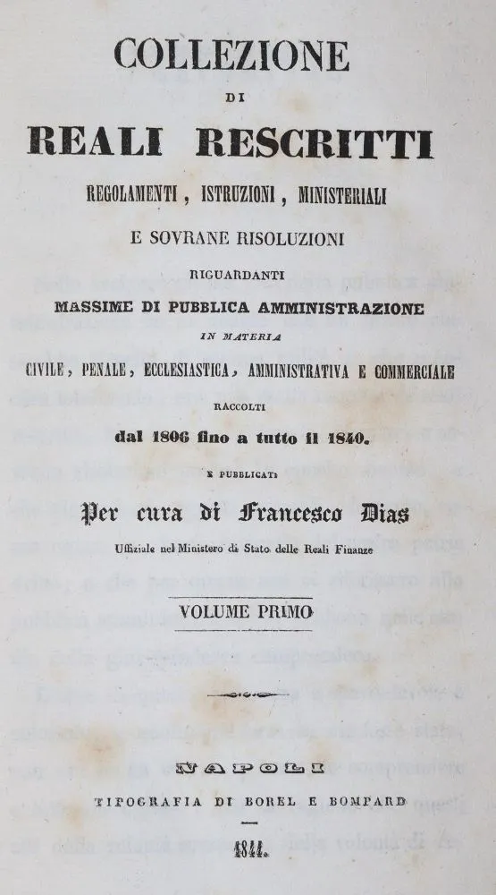Dias,F. – Collection de rescrits royaux, règlements, instructions, ministériels et résolutions souveraines..