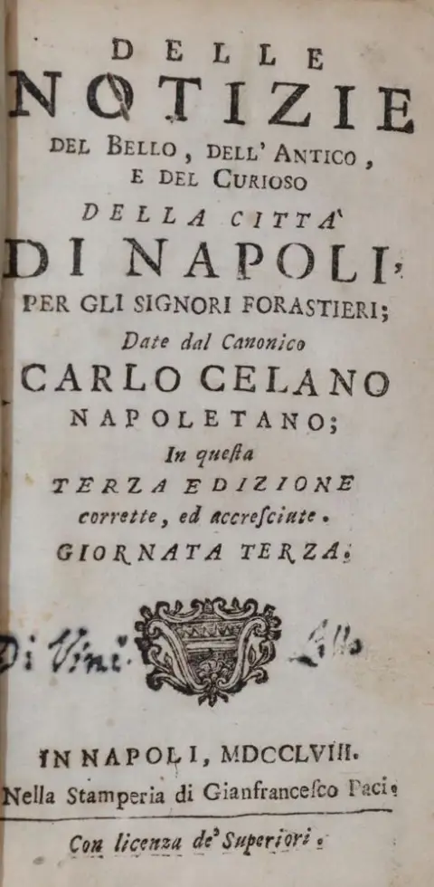 Celano,C. – Delle notizie del bello, dell' antico, e del curioso della citta di Napoli