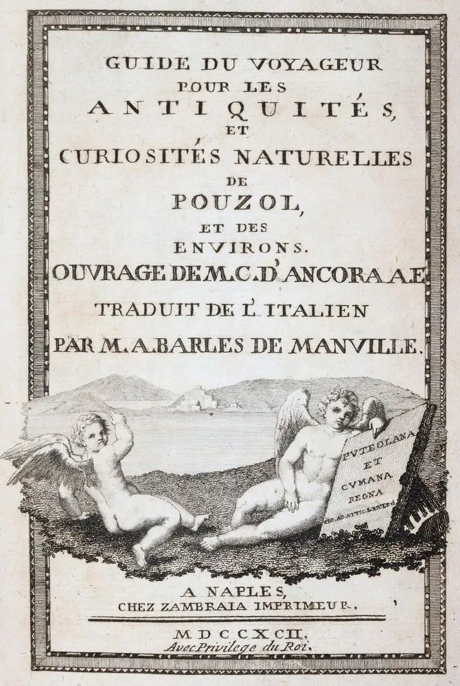 Ancora,G.d'. – Guide du voyageur pour les antiquits, et curiosits naturelles de Pouzol, et des environs