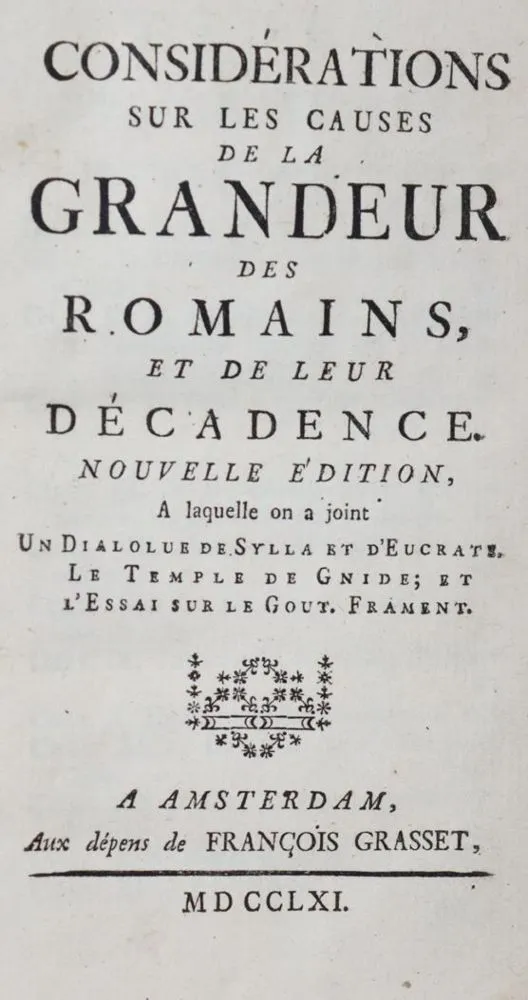 (Montesquieu,C.L.S.de). – Considerations sur les causes de la grandeur des romains, et de leur decadence