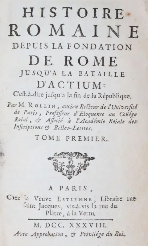Rollin,(C. u. J.B.Crevier). – Histoire romaine depuis la fondation de Rome jusqu'a la bataille d'Actium