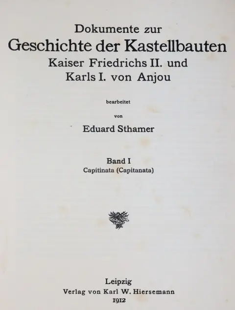 Sthamer,E. – Die Bauten der Hohenstaufen in Unteritalien