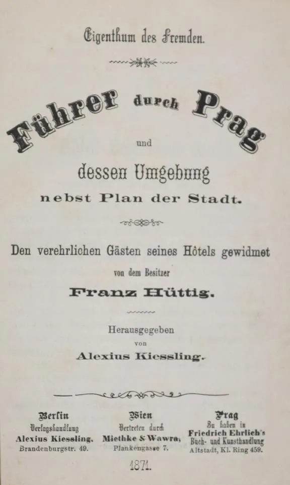 Hüttig,F. – Führer durch Prag und dessen Umgebung nebst Plan der Stadt