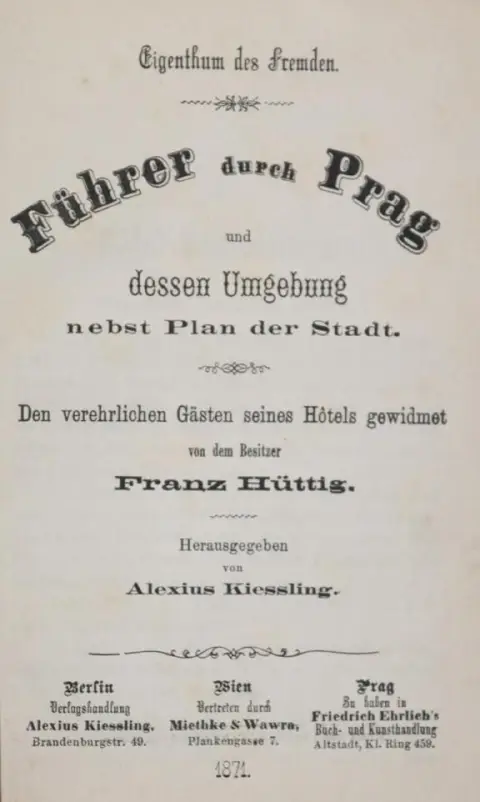 Hüttig,F. – Führer durch Prag und dessen Umgebung nebst Plan der Stadt