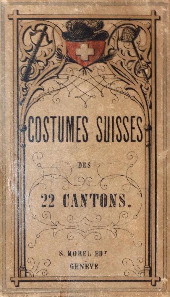 Costumes Suisses – des 22 Cantons