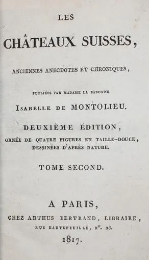 Montolieu,I.de. – Les Chateaux Suisses,..