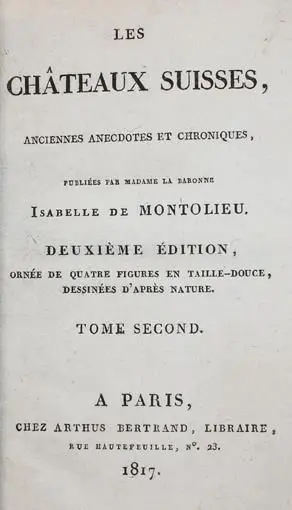 Montolieu,I.de. – Les Chateaux Suisses,..