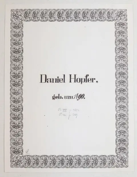 Хопфер, Даниэль – (1470 Кауфбойрен - Аугсбург 1536), к